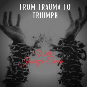 From Trauma To Triumph