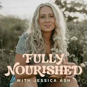 Listen to Fully Nourished® in the App