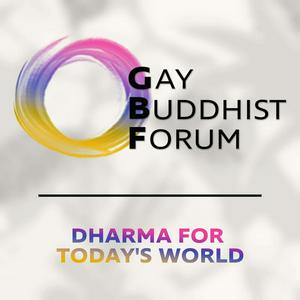 Listen to The Gay Buddhist Forum by GBF in the App