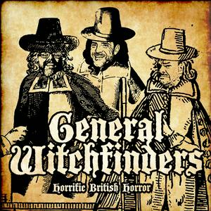 General Witchfinders: The British Horror Podcast