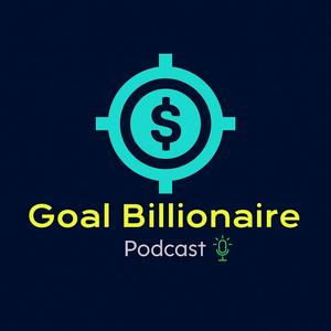 Goal billionaire