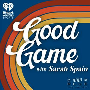 Listen to Good Game with Sarah Spain in the App