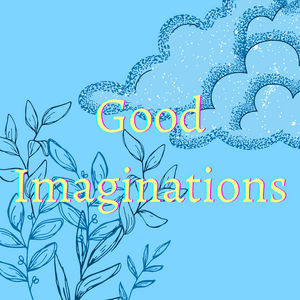 Listen to Good Imaginations in the App