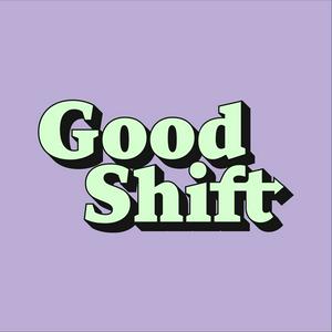 Listen to Good Shift in the App