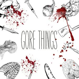 Listen to Gore Things in the App