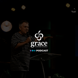 Listen to Grace Vineyard Church Podcast in the App