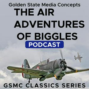 Listen to GSMC Classics: The Air Adventures of Biggles in the App