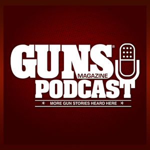 Listen to The GUNS Magazine Podcast in the App