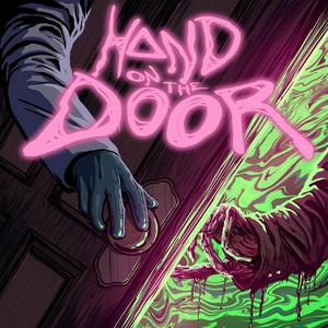 Listen to Hand on the Door in the App