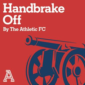 Listen to Handbrake Off: The Athletic FC's Arsenal show in the App