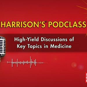 Listen to Harrison's PodClass: Internal Medicine Cases and Board Prep in the App