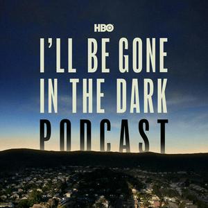 Listen to HBO's I'll Be Gone In The Dark Podcast in the App