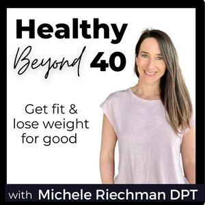 Listen to Healthy Beyond 40 | Lose Weight, Healthier Habits, Healthy Eating, More Energy, Feel Better, Lose Belly Fat, Weight Loss, Sugar Cravings in the App