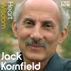 Listen to Heart Wisdom with Jack Kornfield in the App