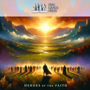 Heroes of the Faith