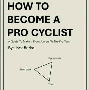 Listen to How To Become A Pro Cyclist with Jack Burke in the App