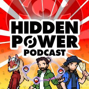 Hidden Power: A Pokemon Podcast