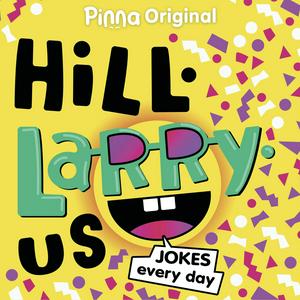 Listen to HiLL-LaRRy-uS! in the App