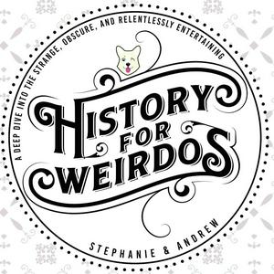 Listen to History For Weirdos in the App