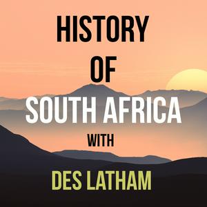 Listen to History of South Africa podcast in the App