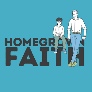 Listen to Homegrown Faith in the App