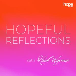 Hopeful Reflections