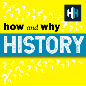 Listen to How and Why History in the App