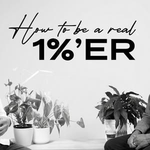 Listen to How To Be A Real 1%'er in the App