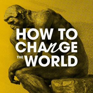 How to Change the World: The History & Future of Innovation