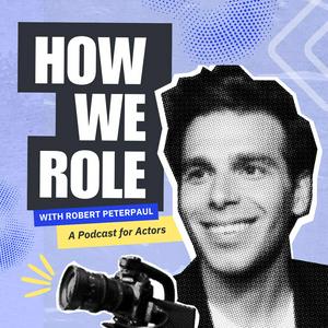 Listen to How We Role: A Podcast for Actors by Casting Networks in the App