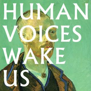 Listen to Human Voices Wake Us in the App