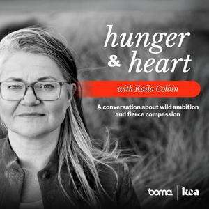 Listen to Hunger & Heart with Kaila Colbin in the App