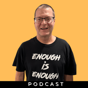 Listen to The Enough is Enough Podcast in the App