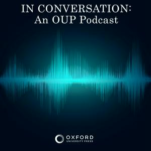 In Conversation: An OUP Podcast
