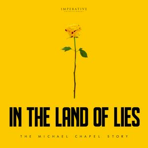 Listen to In the Land of Lies in the App