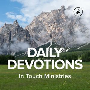 Listen to In Touch Ministries Daily Devotions in the App