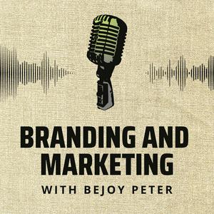B2B Branding & Marketing by Bejoy Peter