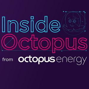 Listen to Inside Octopus Energy in the App