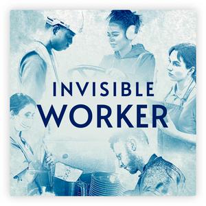 Listen to Invisible Worker in the App