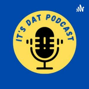 It's dat podcast