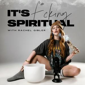 Listen to It’s F*cking Spiritual: Manifestation, Men, & Money in the App