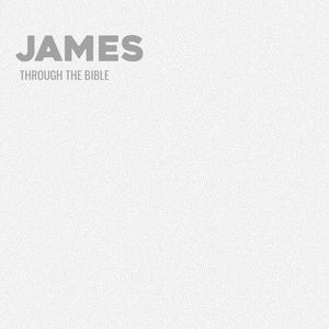 Through the Bible - James