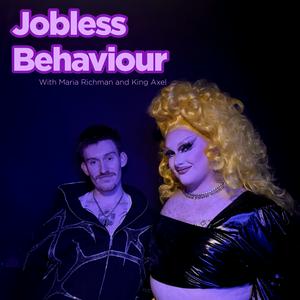 Jobless Behaviour