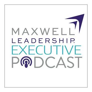 Listen to Maxwell Leadership Executive Podcast in the App