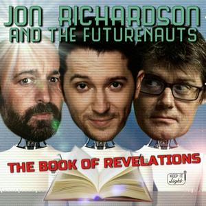 Listen to Jon Richardson and the Futurenauts - The Book of Revelations in the App