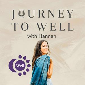 Listen to Journey to Well in the App
