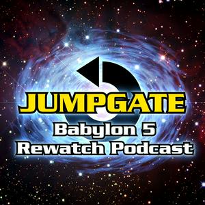 Listen to Jumpgate: The Babylon 5 Re-Watch Podcast in the App