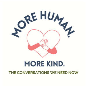 More Human. More Kind.