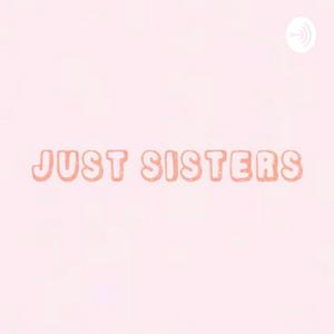 justsisters