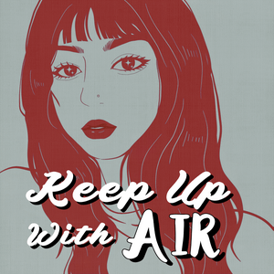 Listen to Keep Up With Air in the App